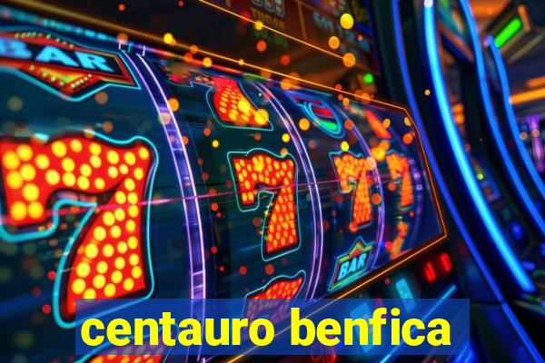 centauro benfica